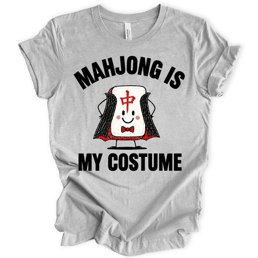 Mahjong is my costume T-Shirt