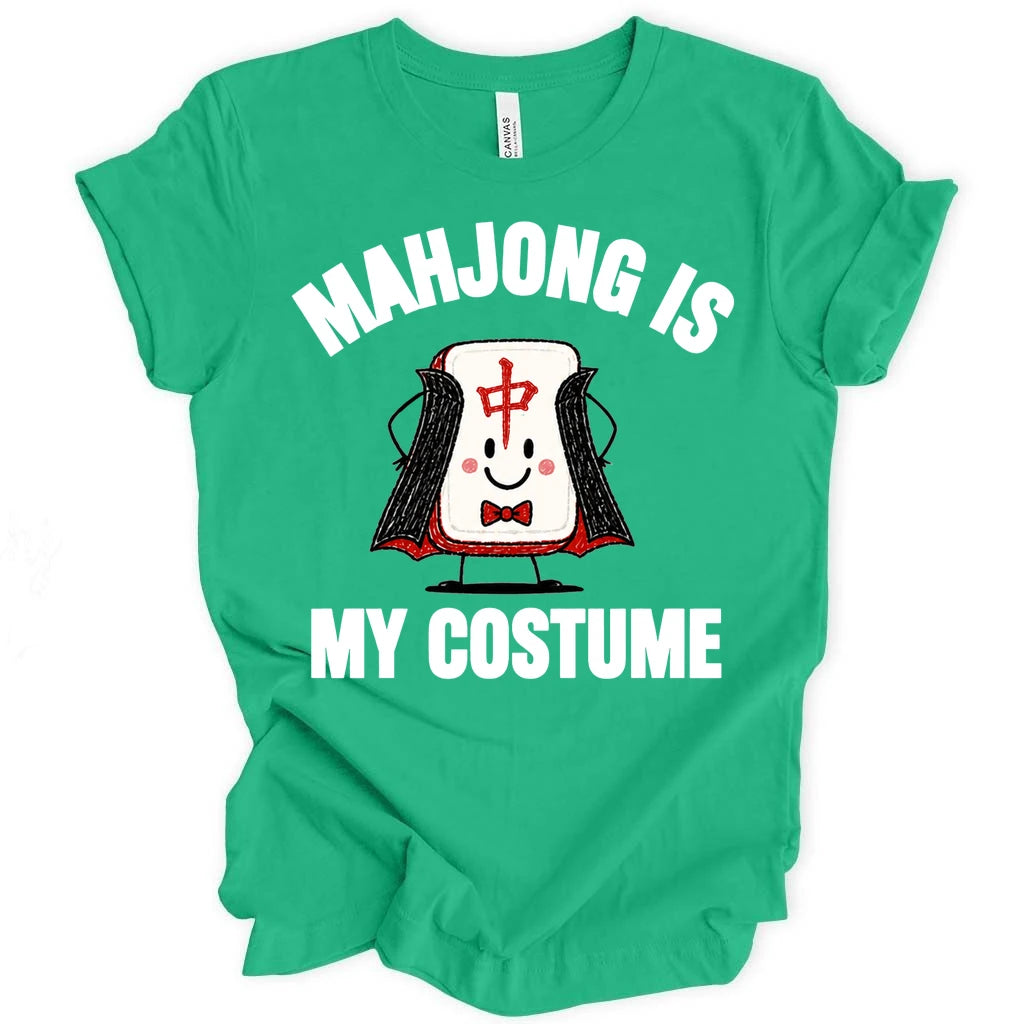 Mahjong is my costume T-Shirt