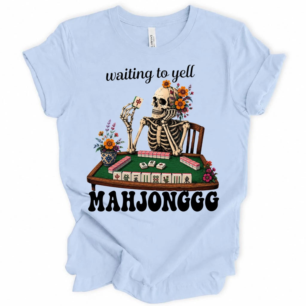Waiting to Yell Mahjonggg T-Shirt