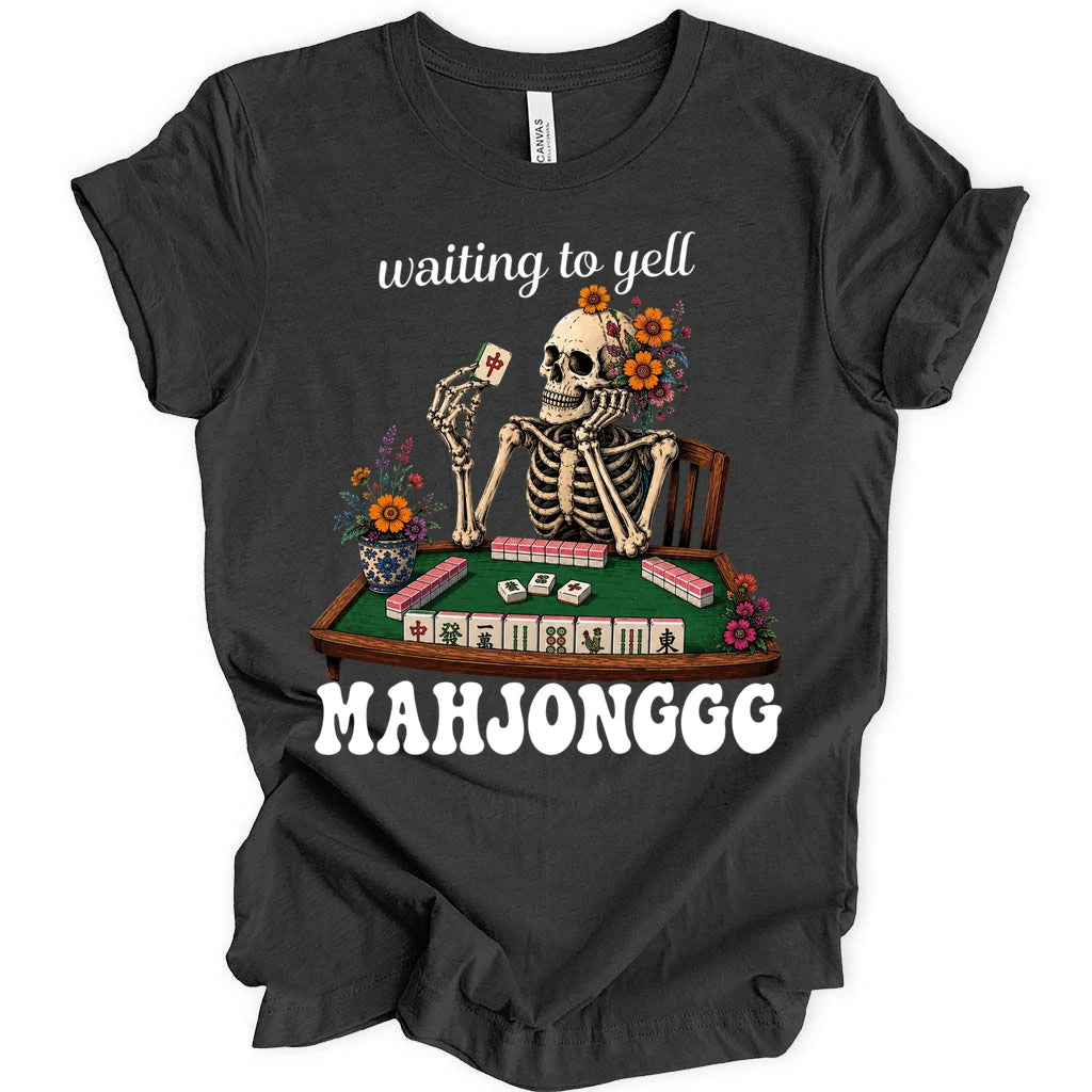 Waiting to Yell Mahjonggg T-Shirt