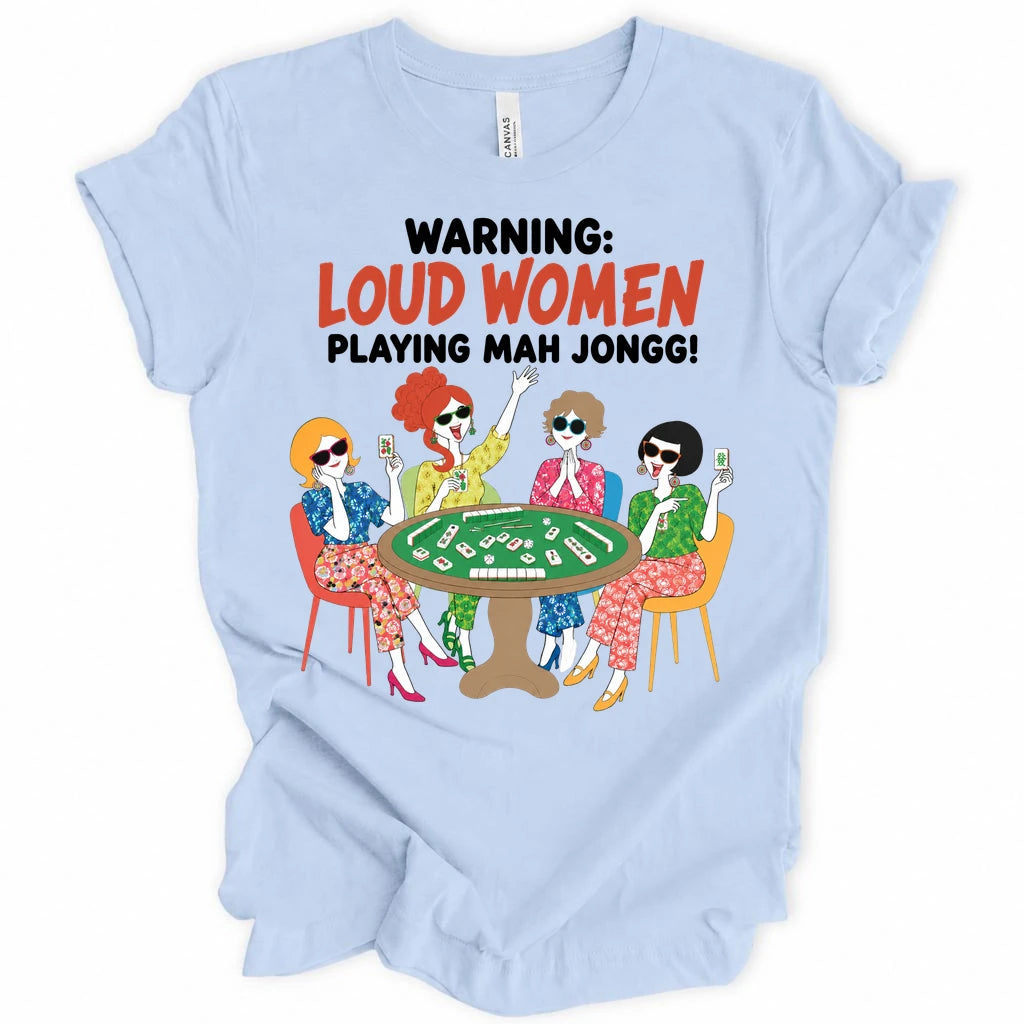Warning Loud Women T-shirt