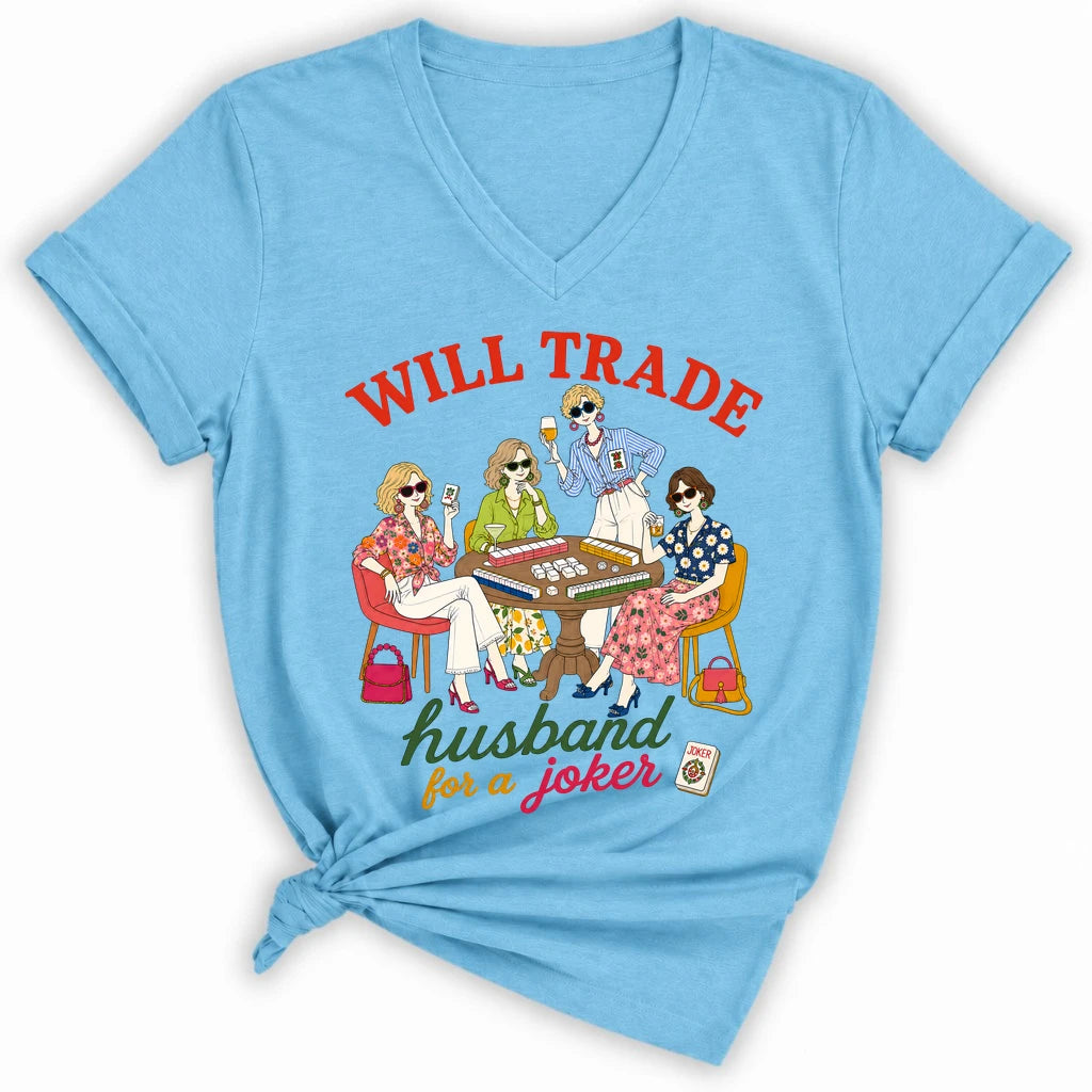 Will trade husband for jokers Lady V-neck
