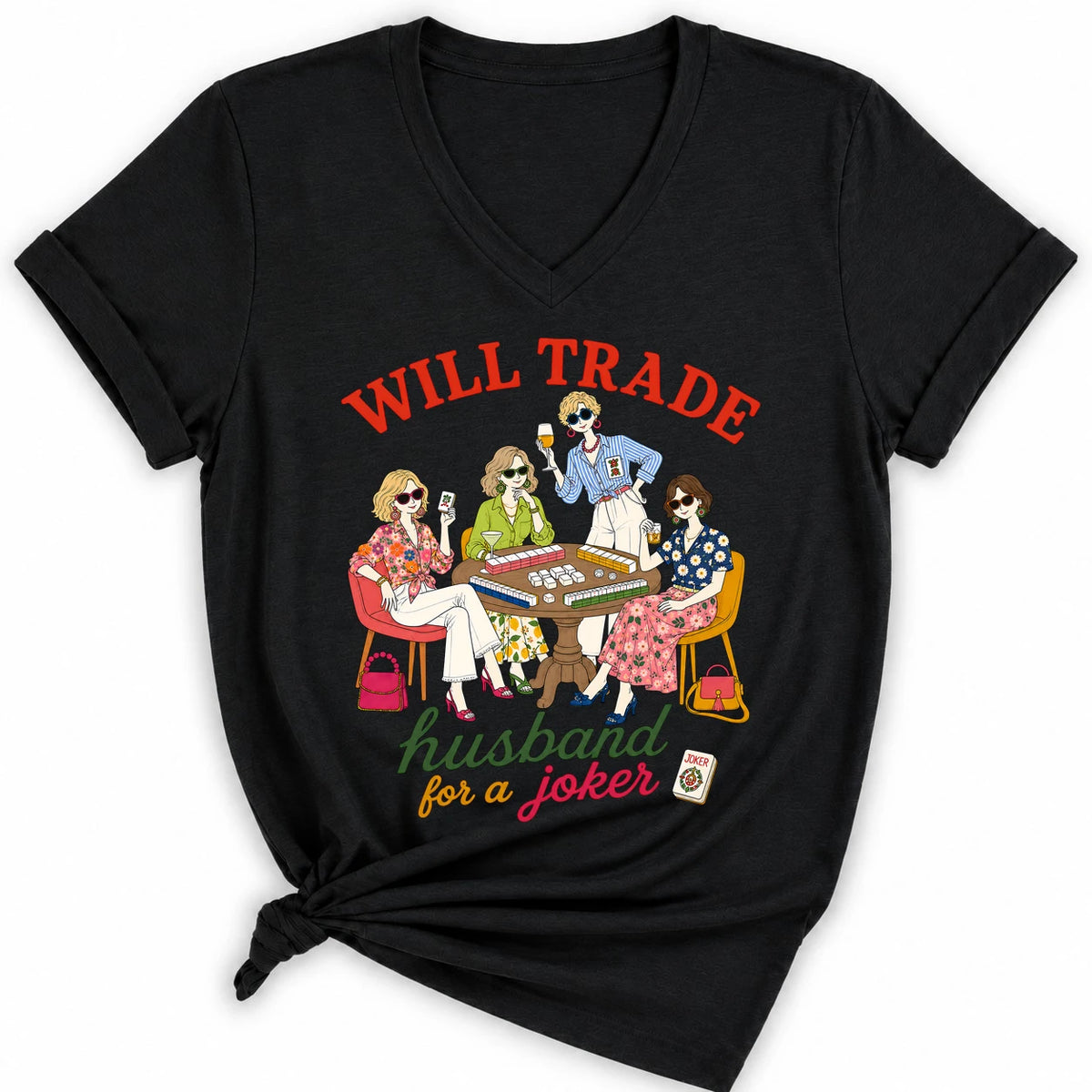 Will trade husband for jokers Lady V-neck