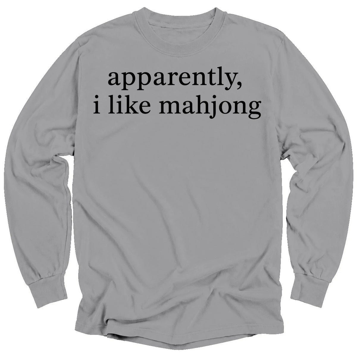 Apparently, I Like Mahjong Long Sleeve T-Shirt