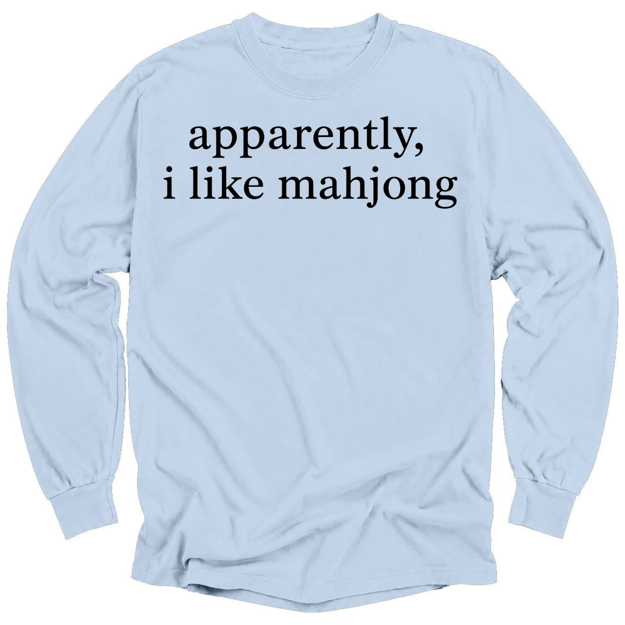 Apparently, I Like Mahjong Long Sleeve T-Shirt
