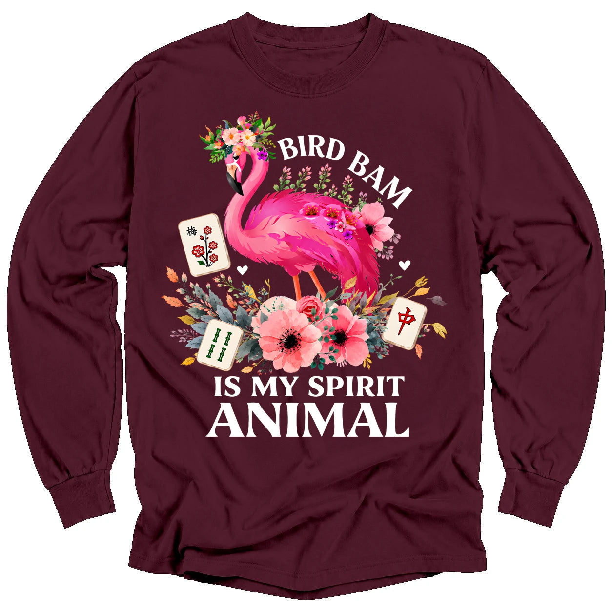 Bird Bam Is My Spirit Animal Long Sleeve T-Shirt