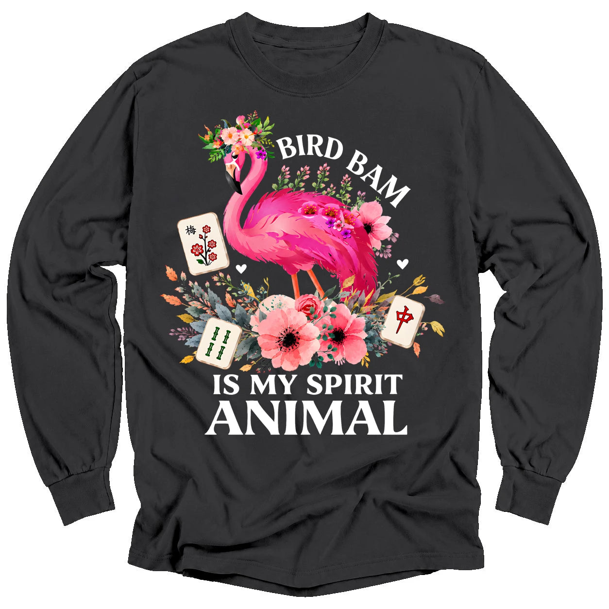 Bird Bam Is My Spirit Animal Long Sleeve T-Shirt