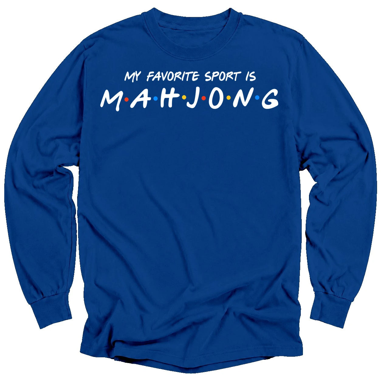 My Favorite Sport Is Mahjong Long Sleeve T-Shirt