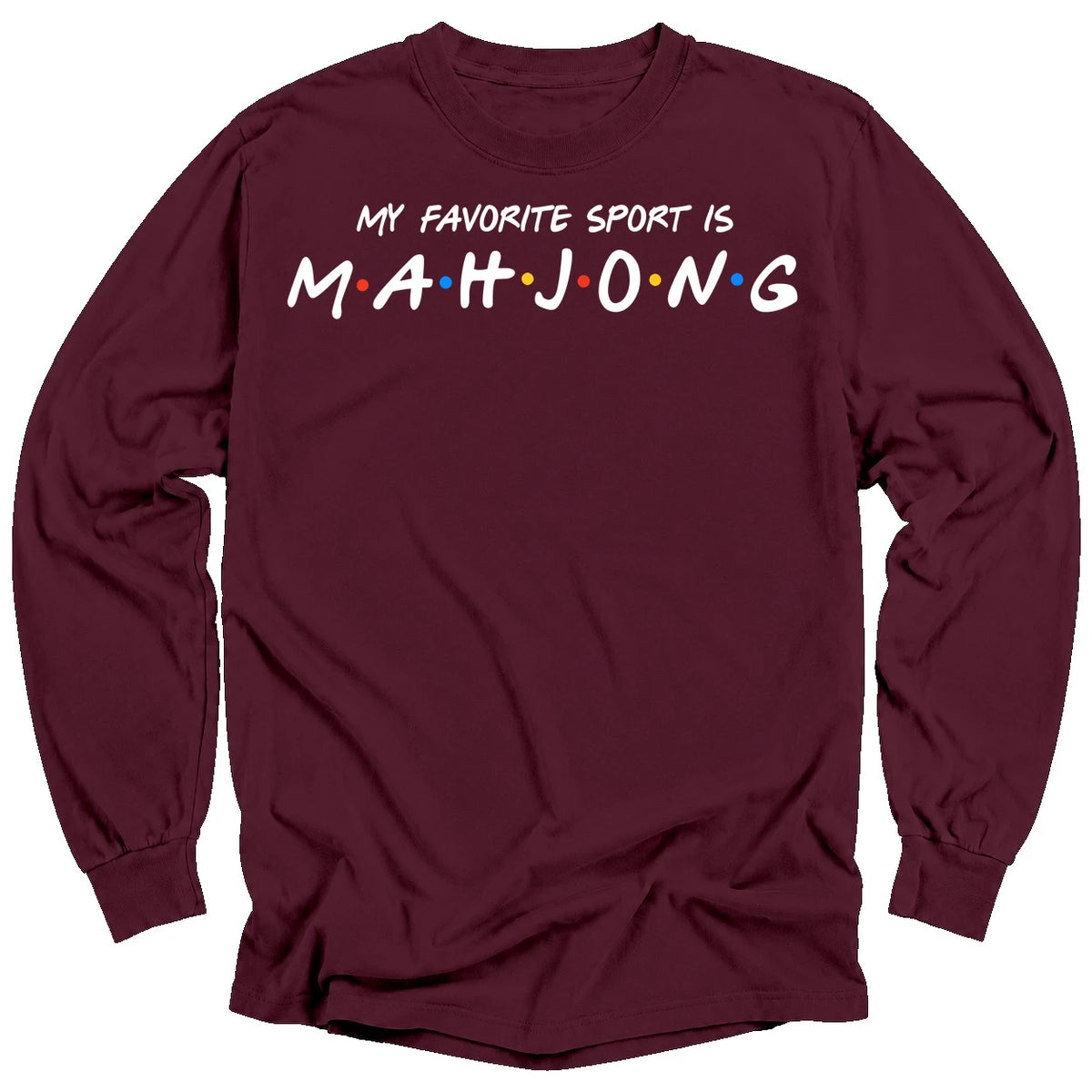 My Favorite Sport Is Mahjong Long Sleeve T-Shirt