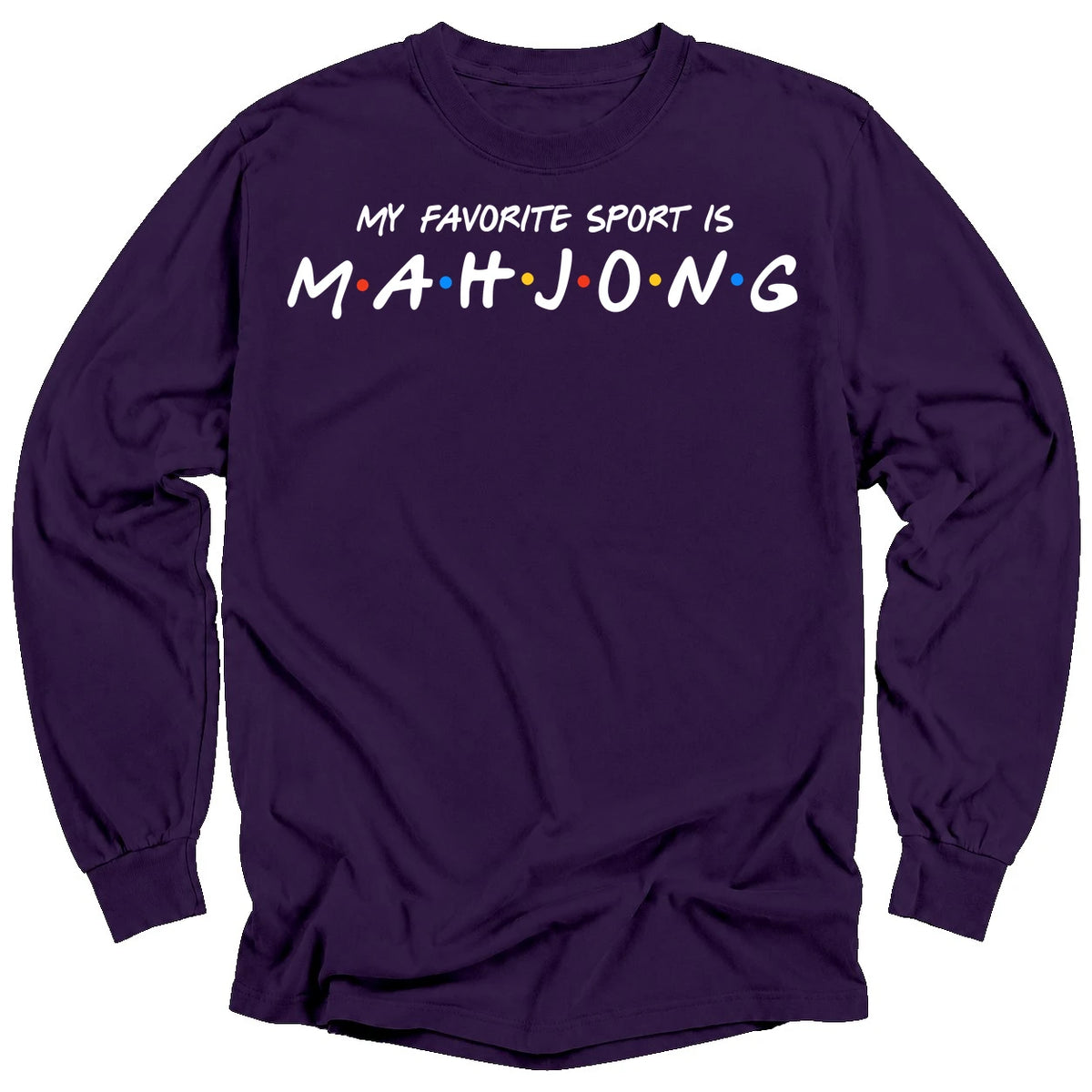My Favorite Sport Is Mahjong Long Sleeve T-Shirt