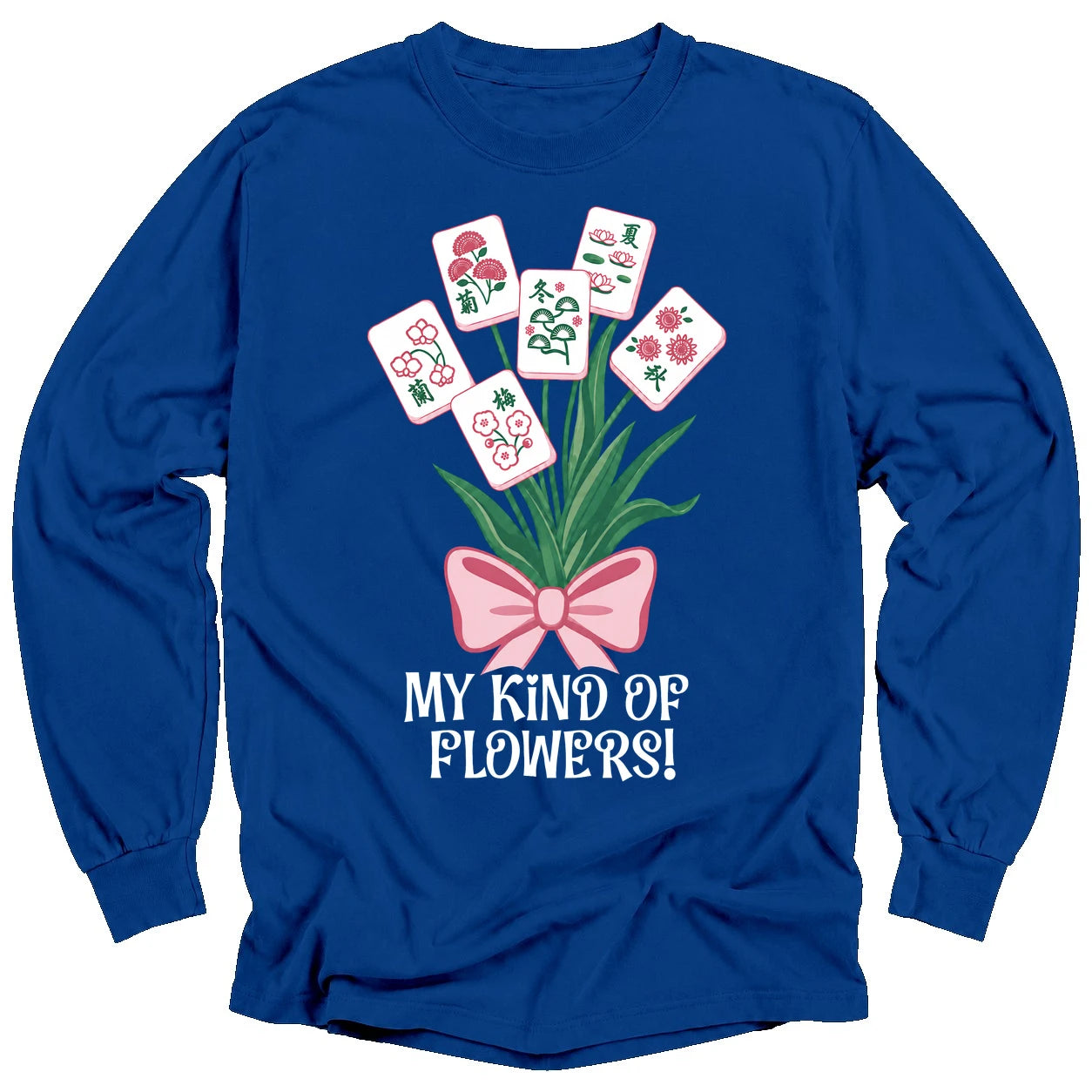 My Kind Of Flowers Mahjong Long Sleeve T-Shirt