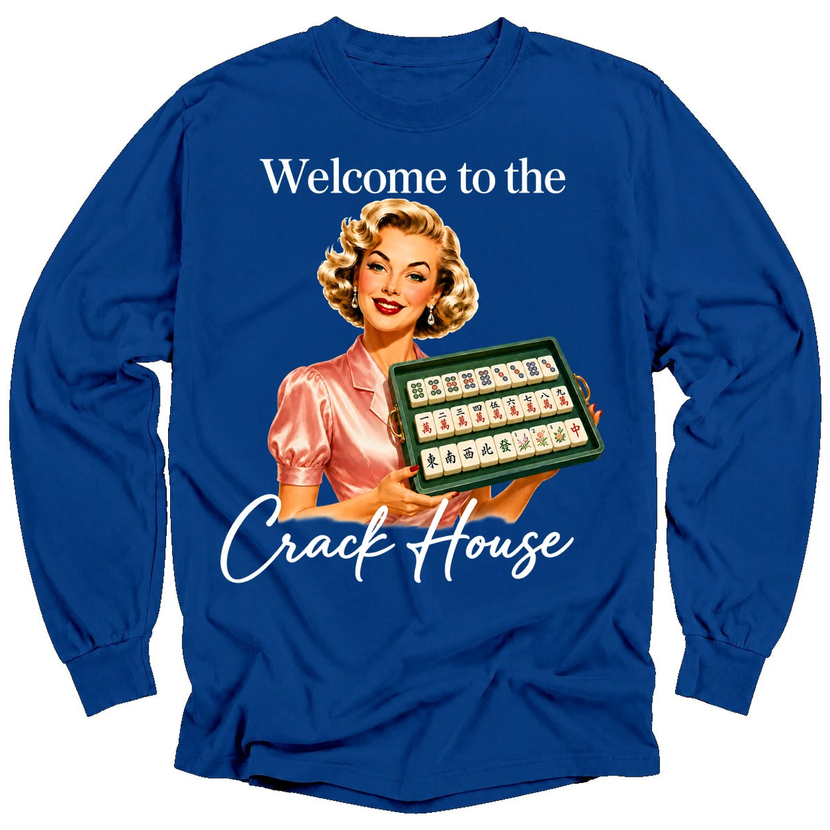 Welcome to the crack house Long Sleeve T-shirt