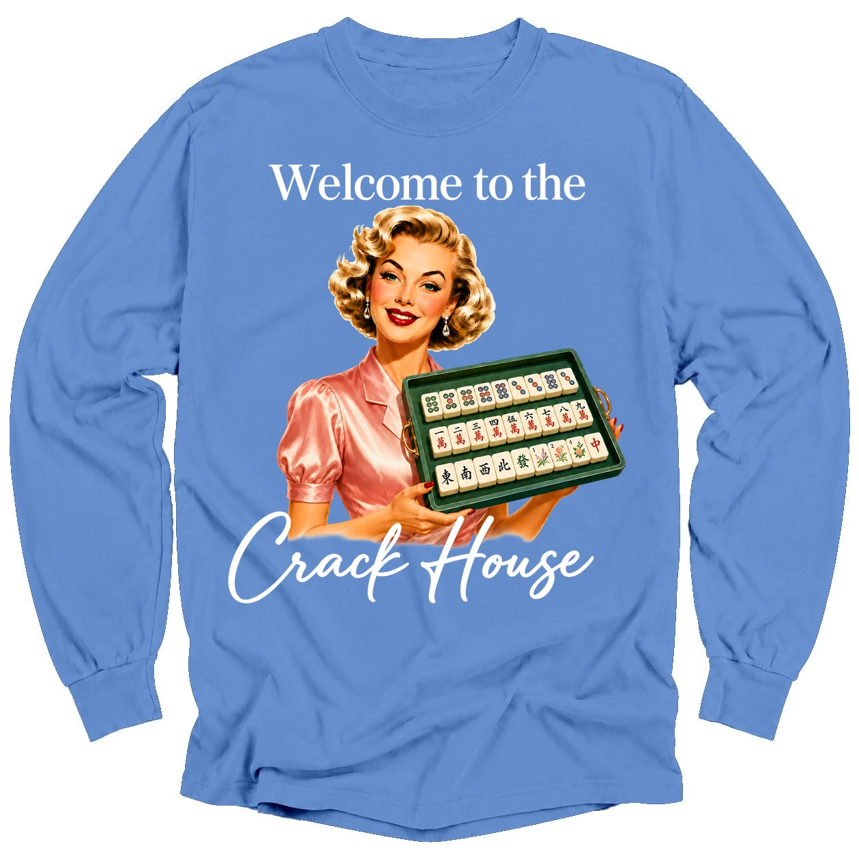 Welcome to the crack house Long Sleeve T-shirt