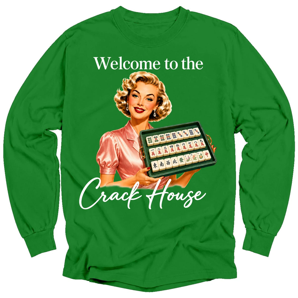 Welcome to the crack house Long Sleeve T-shirt