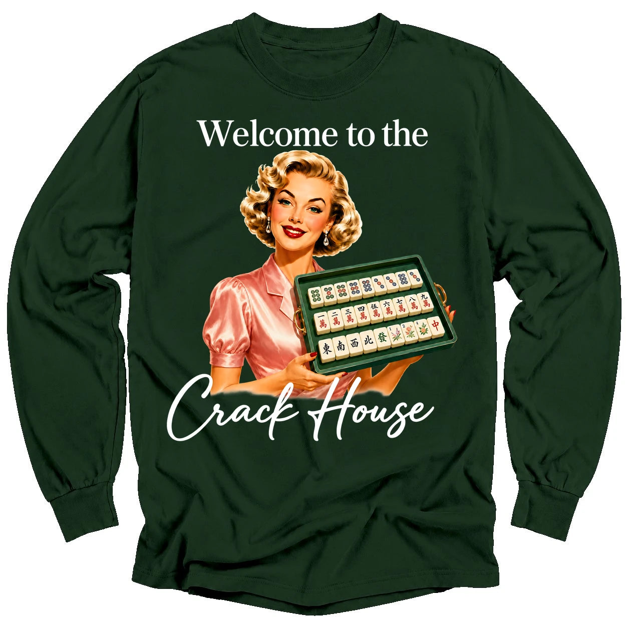 Welcome to the crack house Long Sleeve T-shirt
