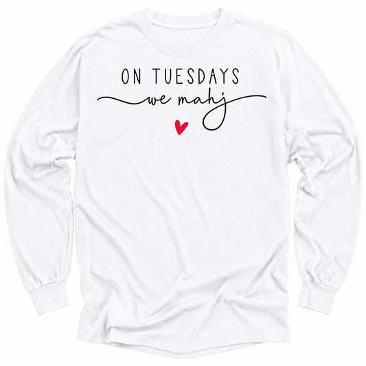 On Tuesdays we mahj Long Sleeve T-shirt