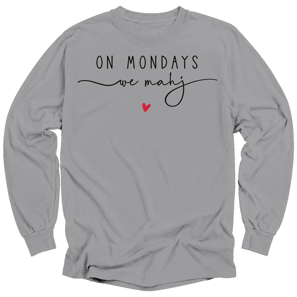 On Mondays we mahj Long Sleeve T-shirt