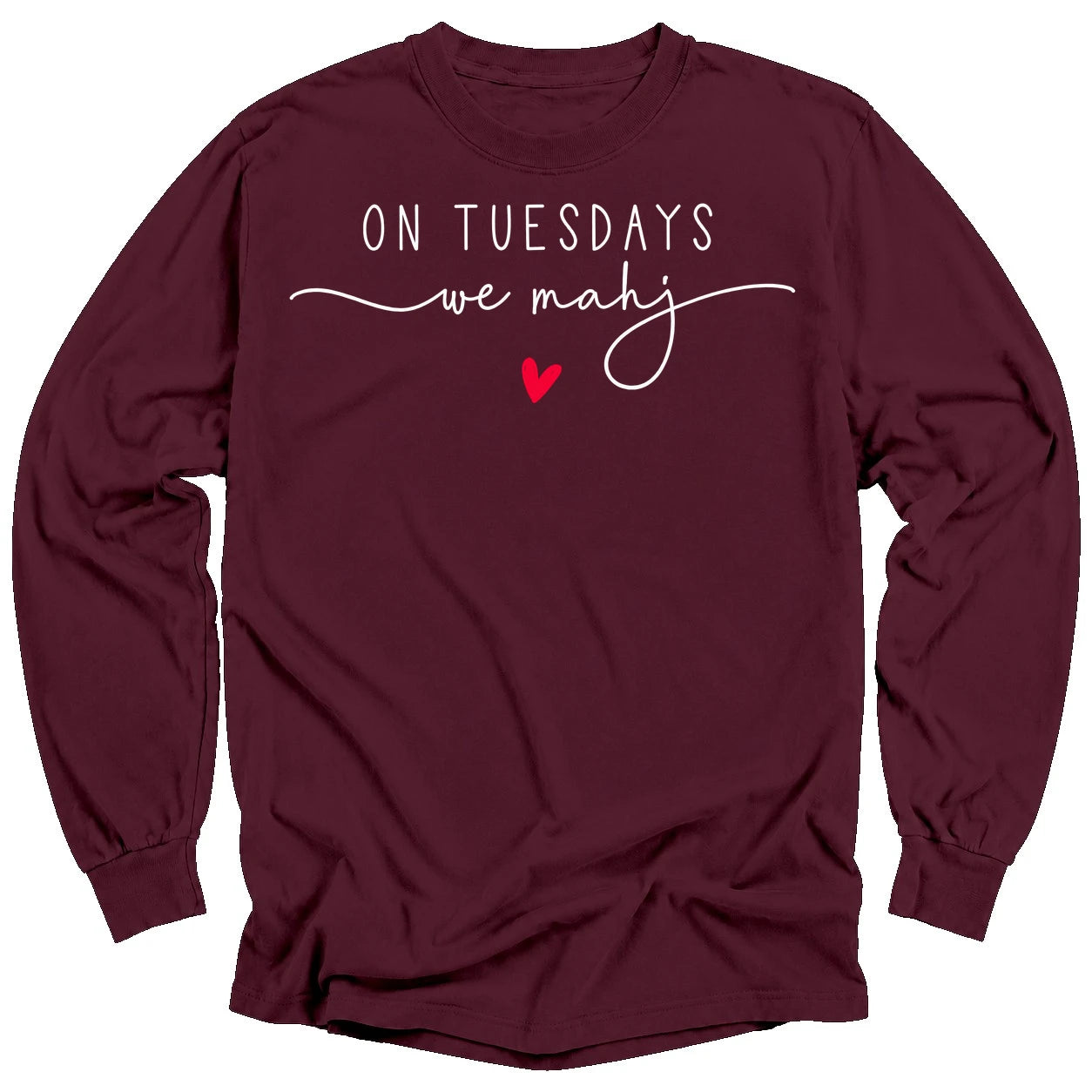On Tuesdays we mahj Long Sleeve T-shirt