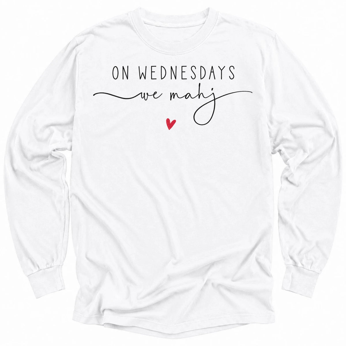 On Wednesdays we mahj Long Sleeve T-shirt