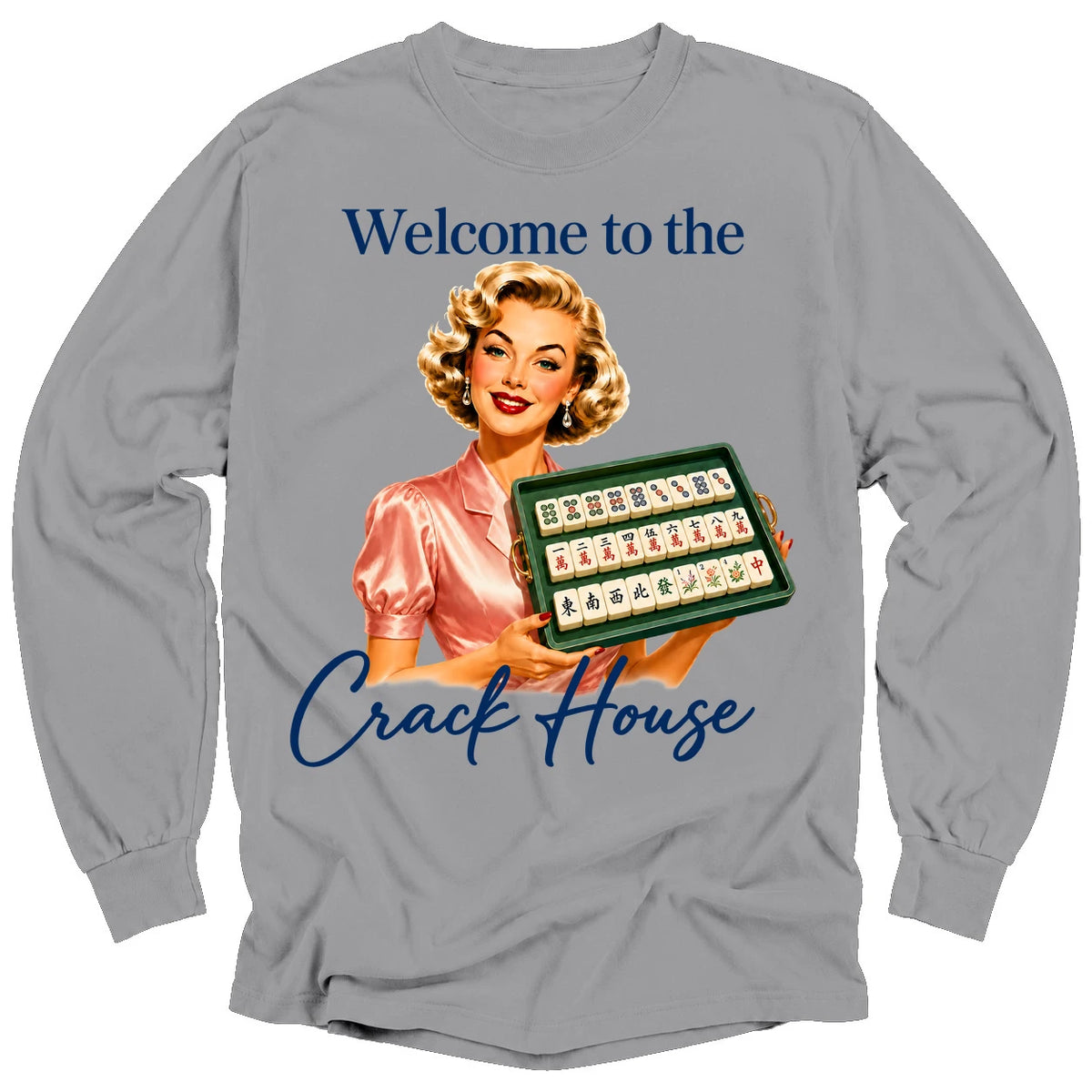 Welcome to the crack house Long Sleeve T-shirt
