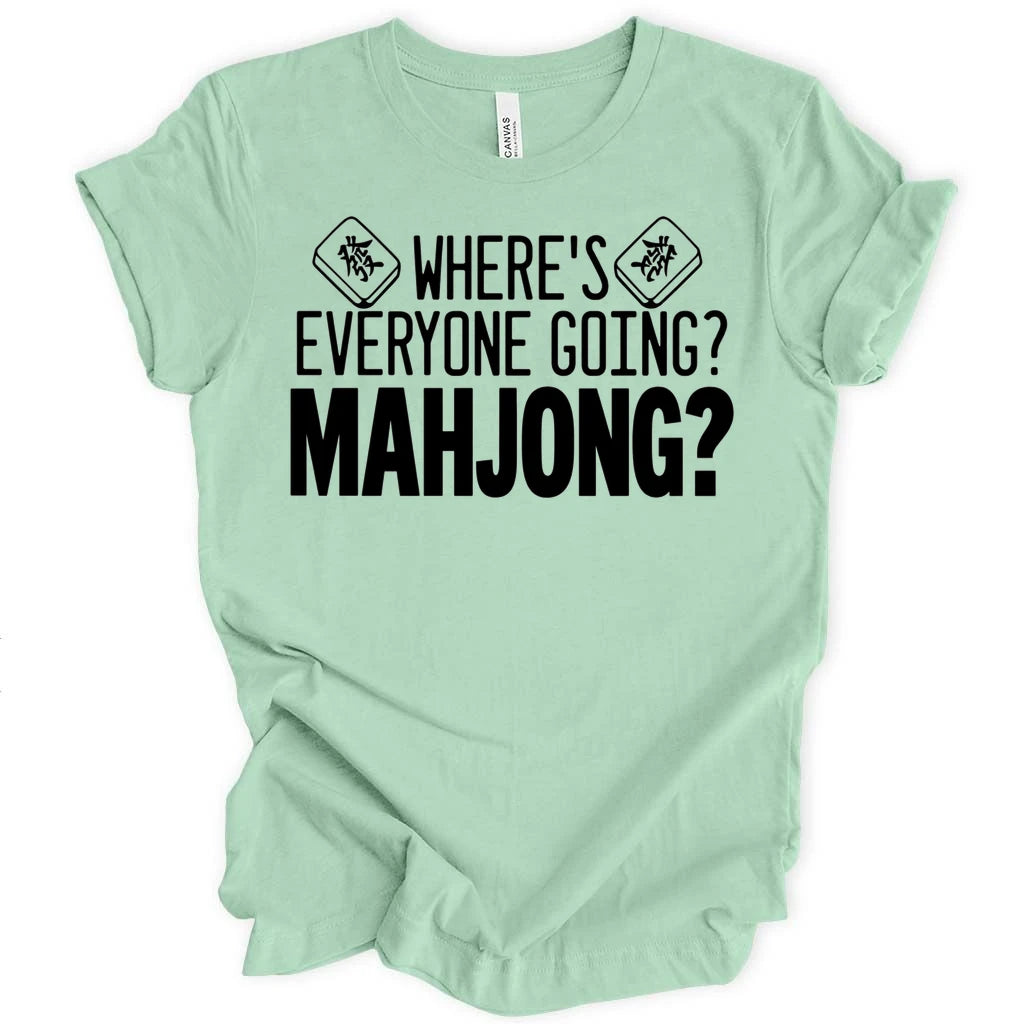 Where's everyone going T-shirt