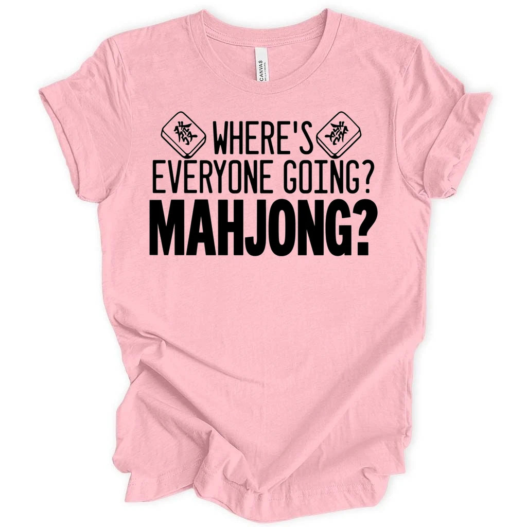 Where's everyone going T-shirt