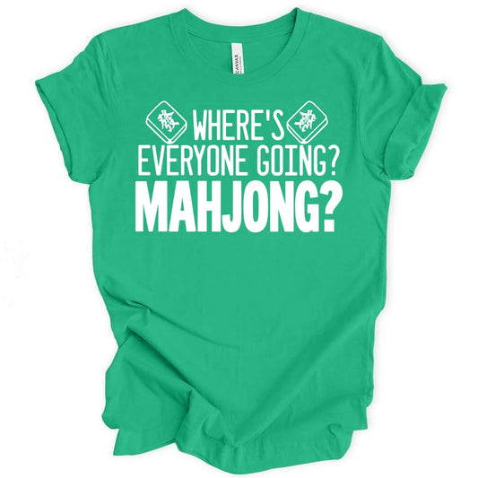 Where's everyone going T-shirt