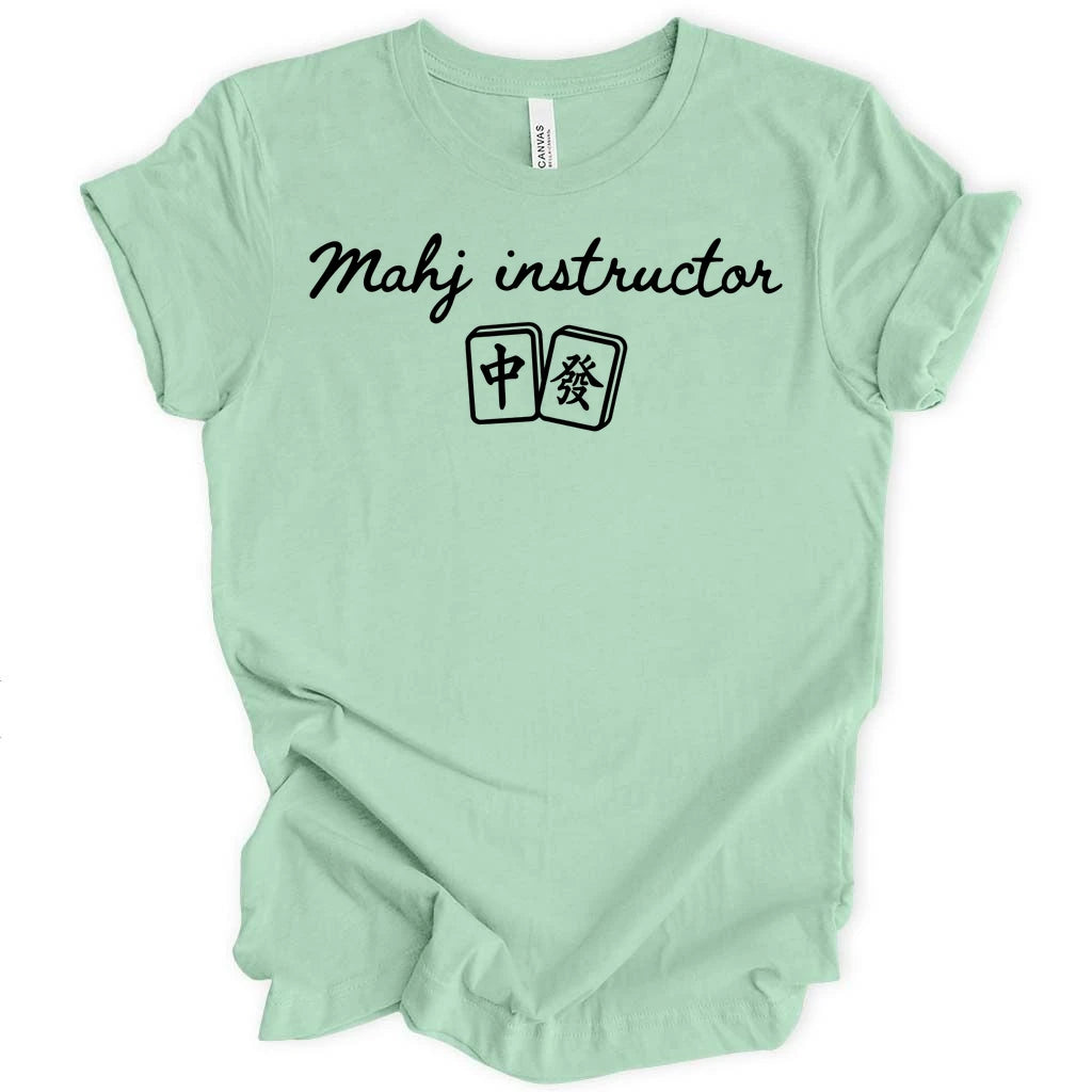 Mahj Intructor T-shirt