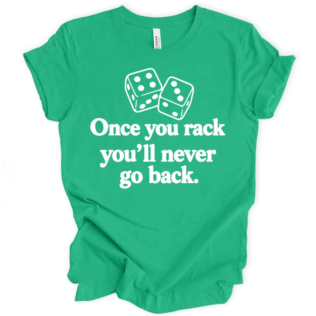 Once you rack T-shirt