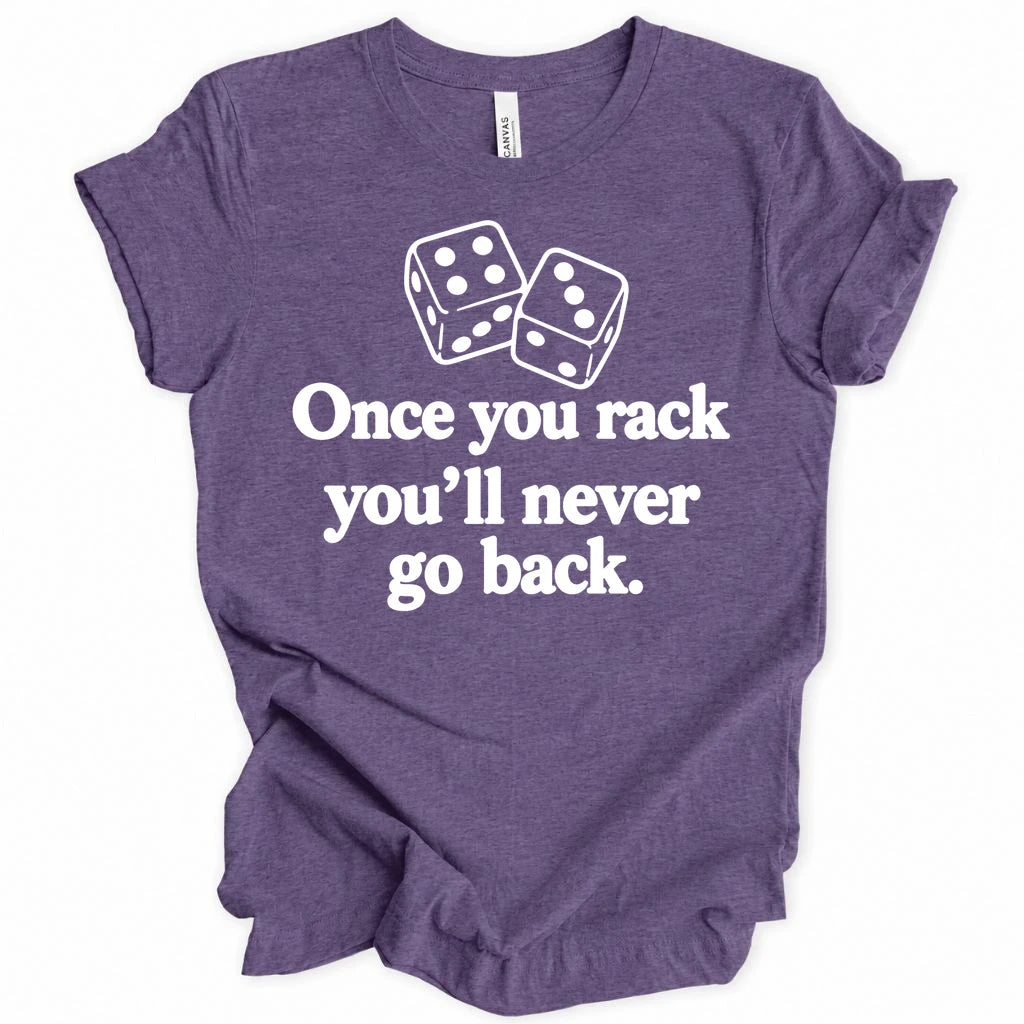 Once you rack T-shirt