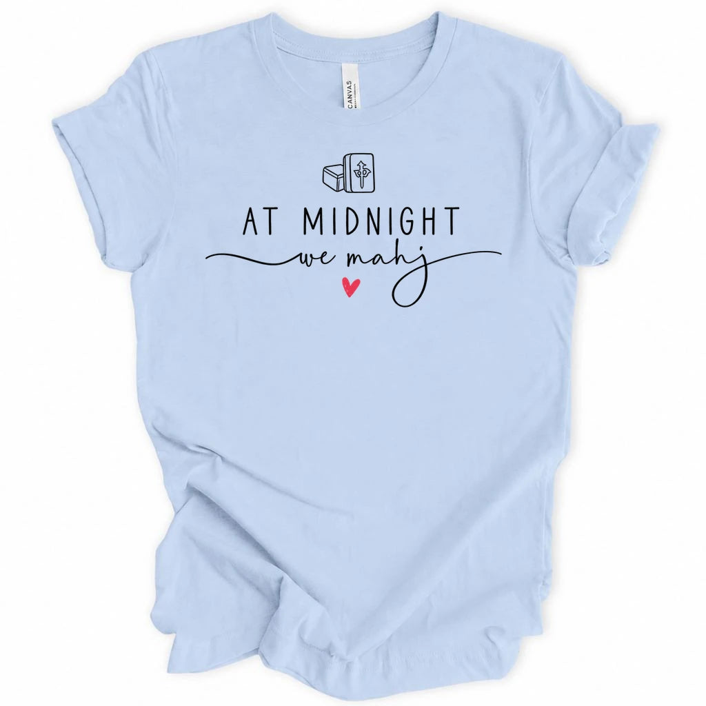 At Midnight We Mahj T-shirt