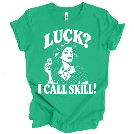 I call skill T-shirt