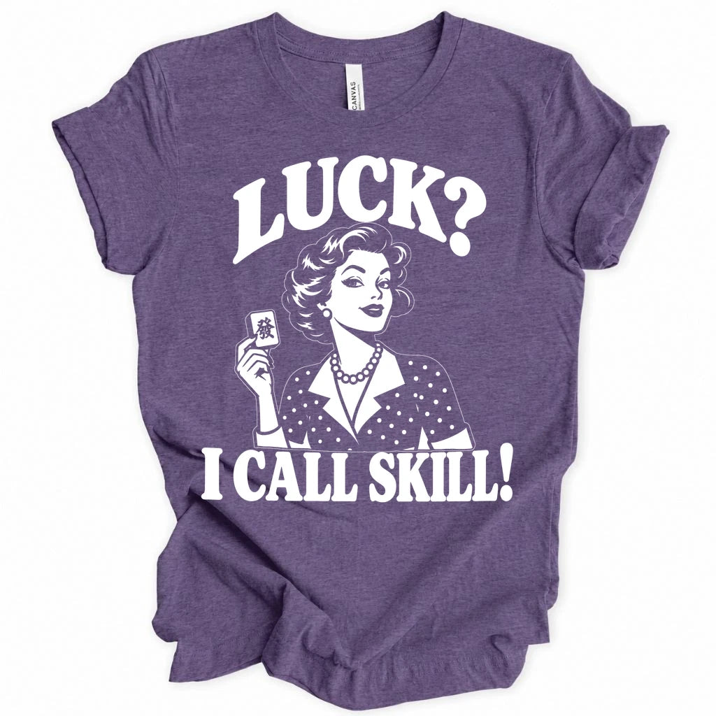 I call skill T-shirt