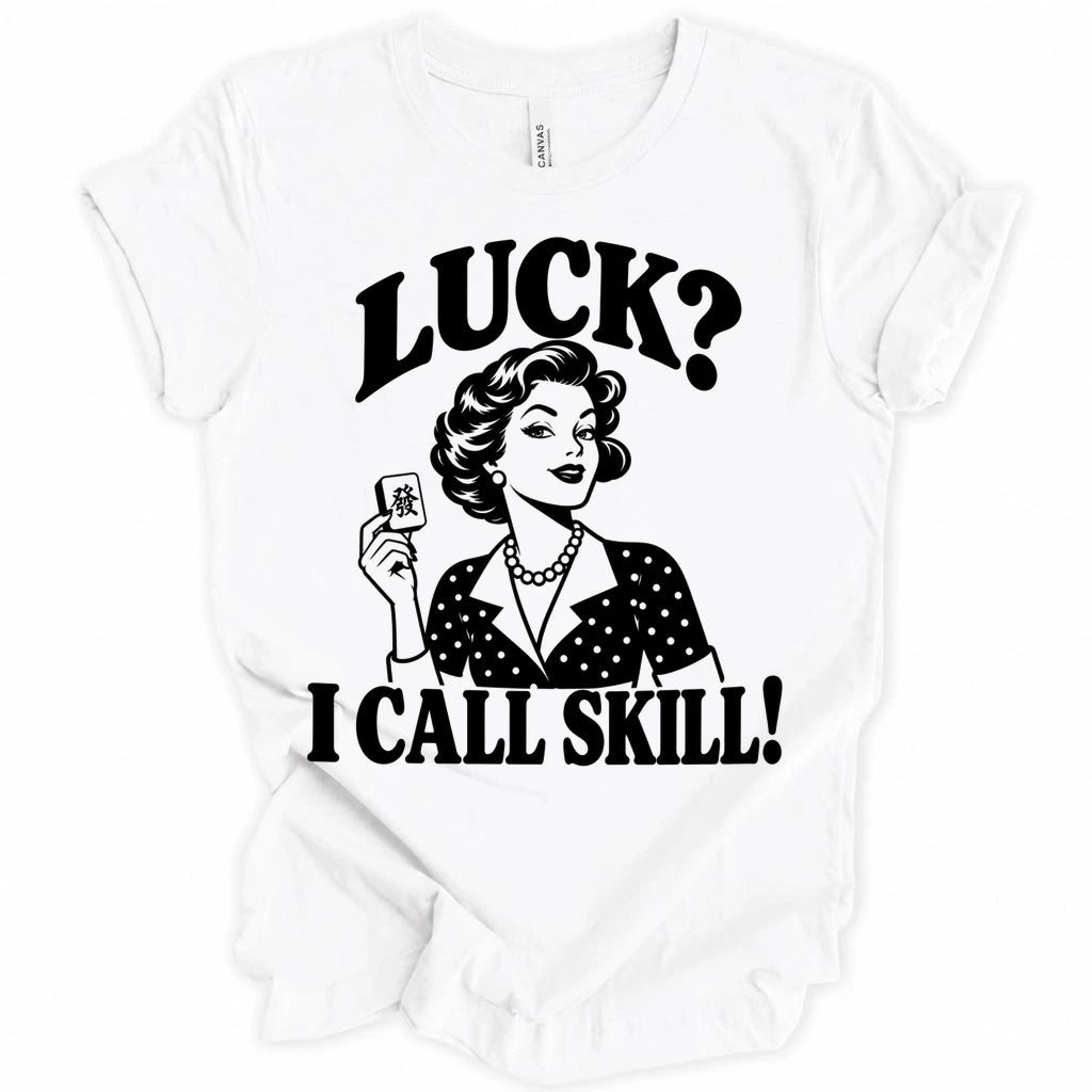I call skill T-shirt
