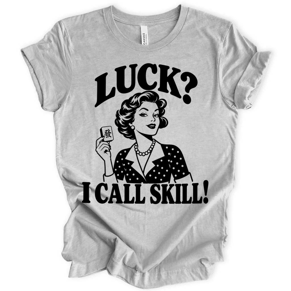 I call skill T-shirt