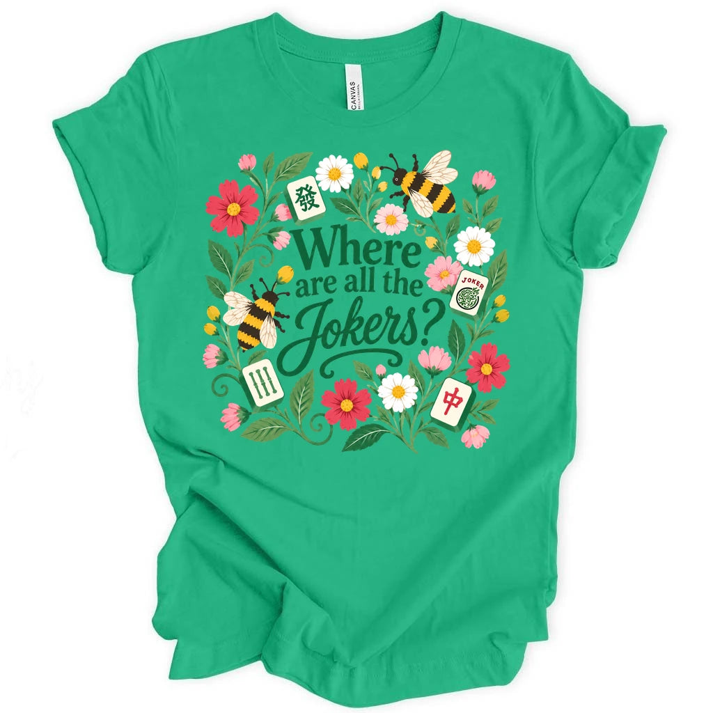 Where are all the jokers T-shirt