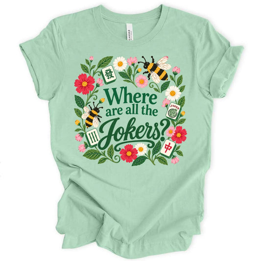Where are all the jokers T-shirt