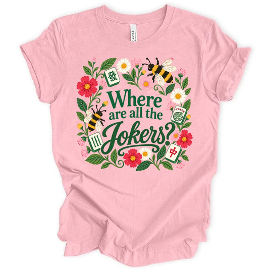 Where are all the jokers T-shirt