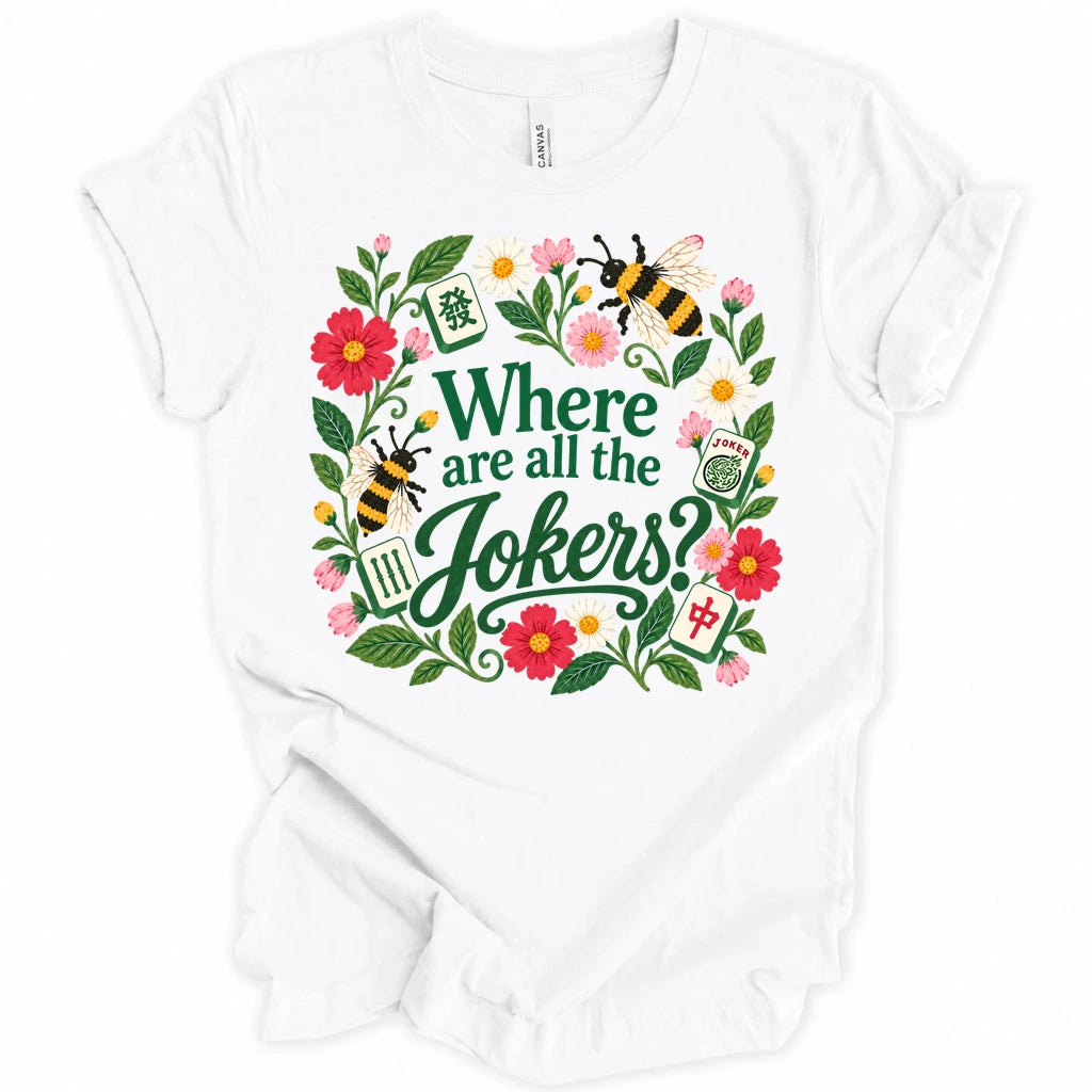 Where are all the jokers T-shirt