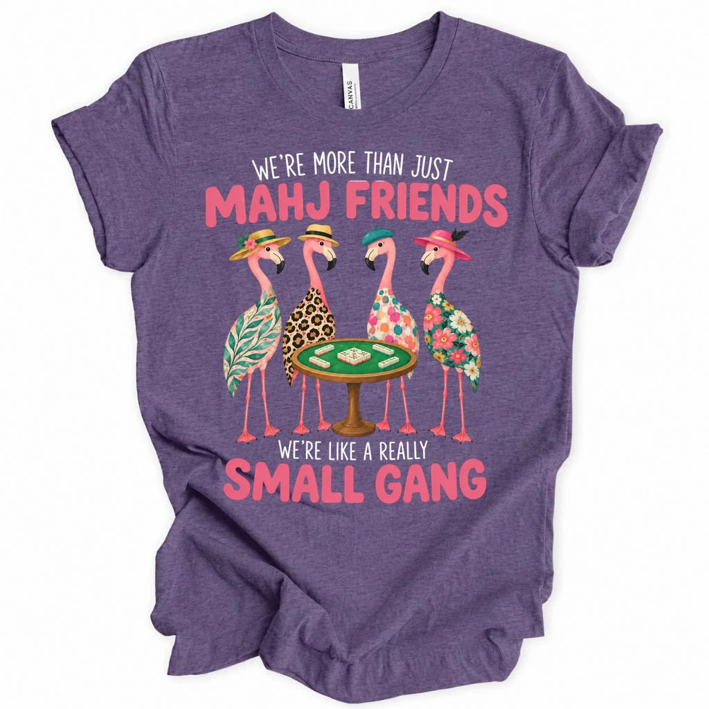We're more than just Mahj Friends T-shirt