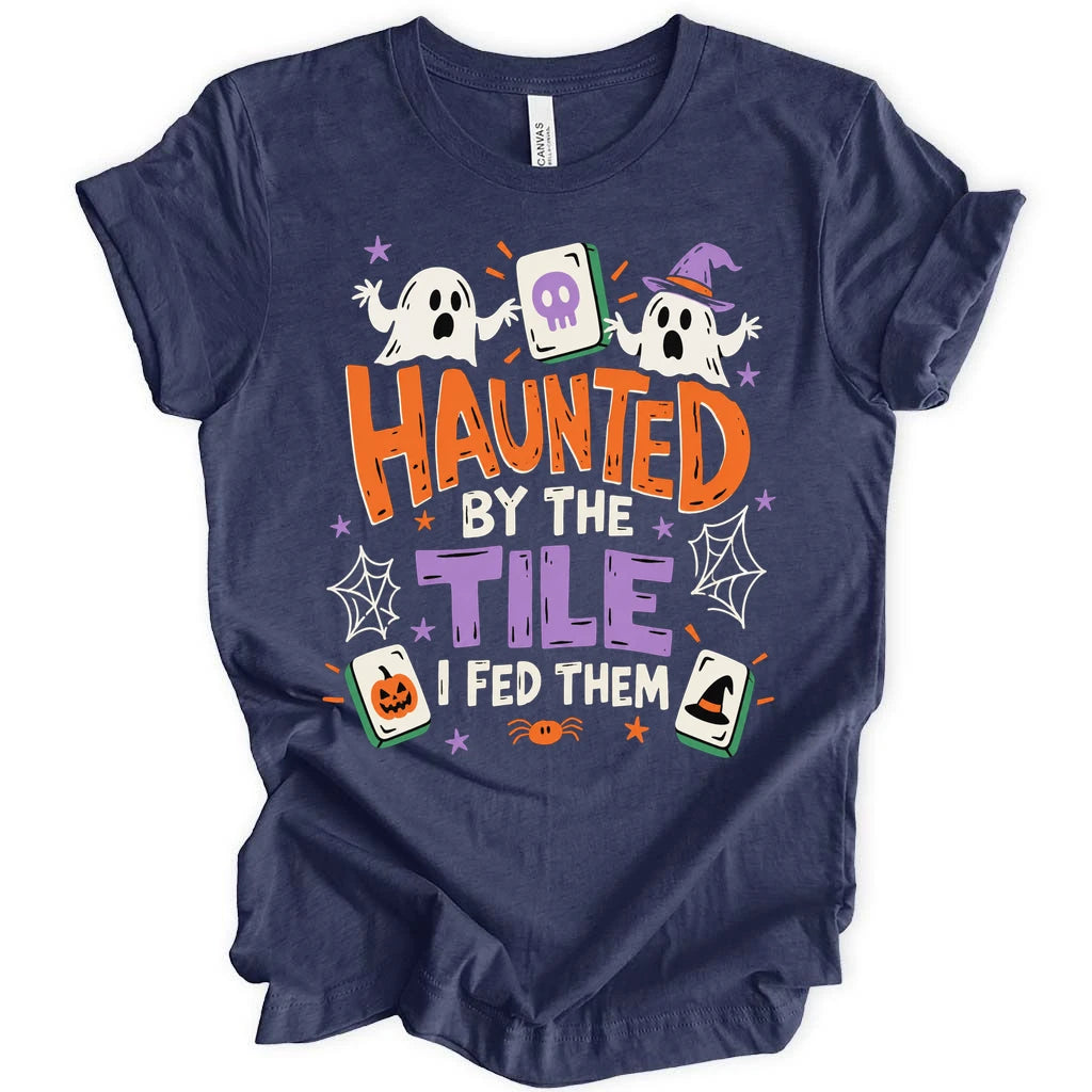 Haunted By The Tile I Fed T-Shirt