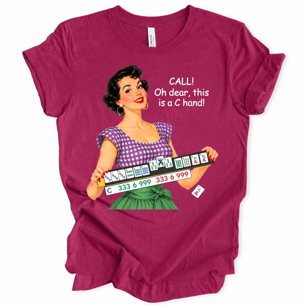 Call ! Oh dear, this is a C hand T-shirt