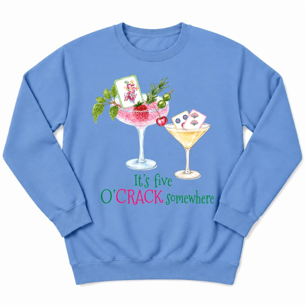 It’s Five O’Crack Somewhere Sweatshirt