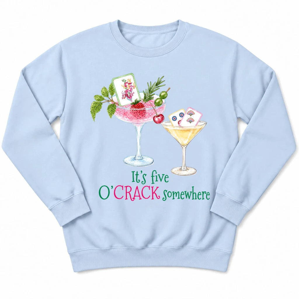 It’s Five O’Crack Somewhere Sweatshirt