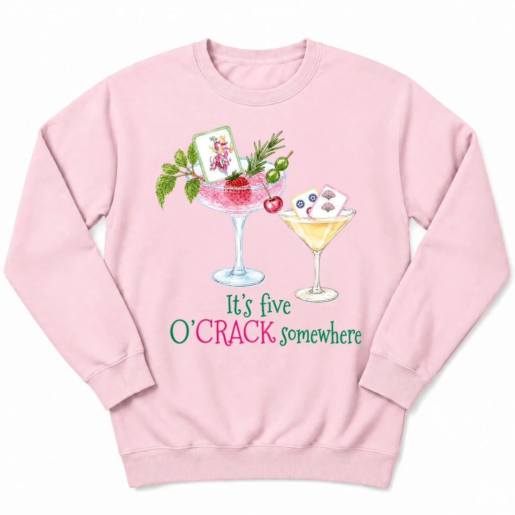 It’s Five O’Crack Somewhere Sweatshirt