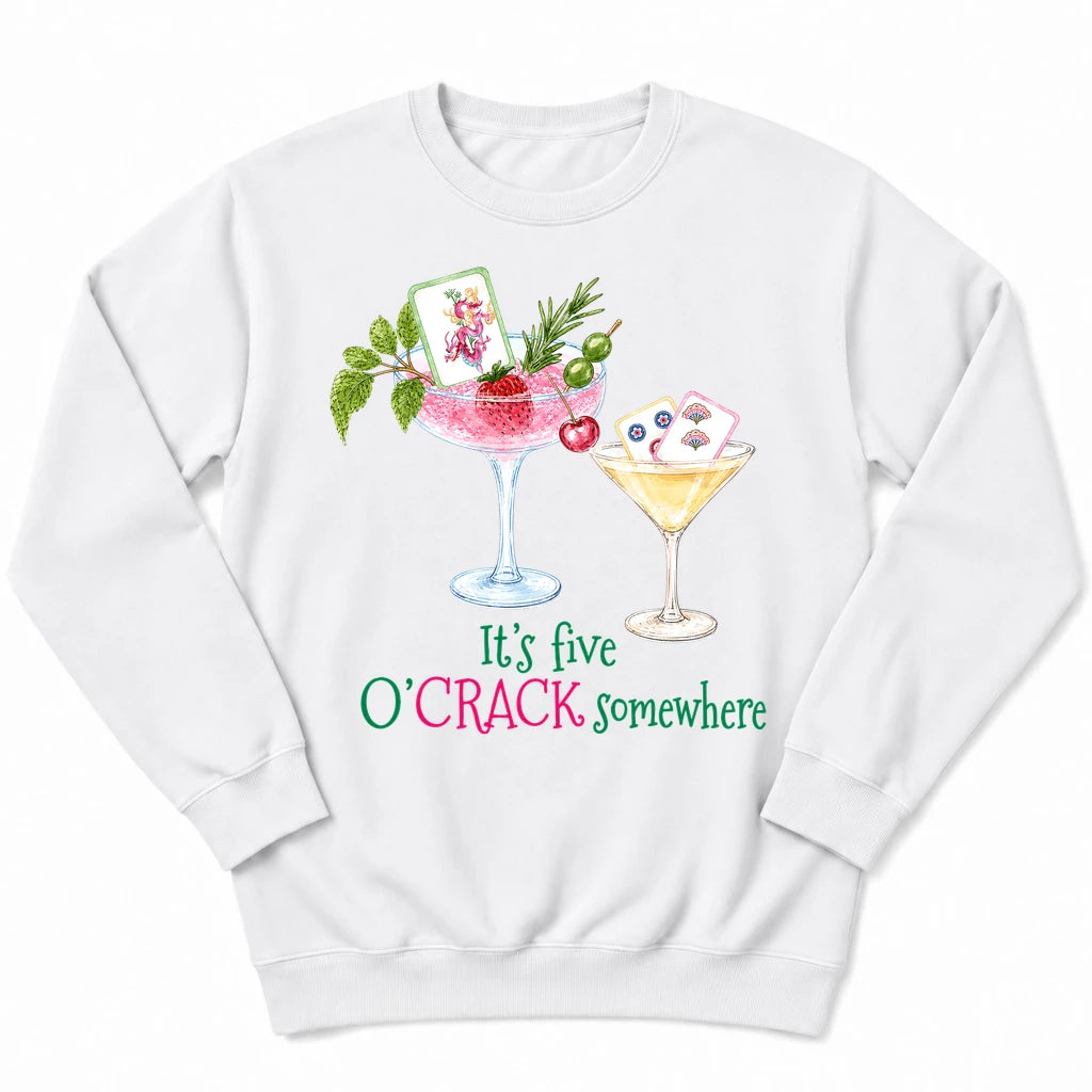 It’s Five O’Crack Somewhere Sweatshirt