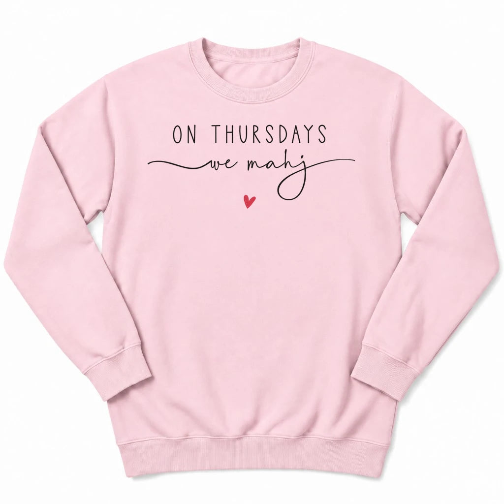 On Thursdays we mahj Sweatshirt