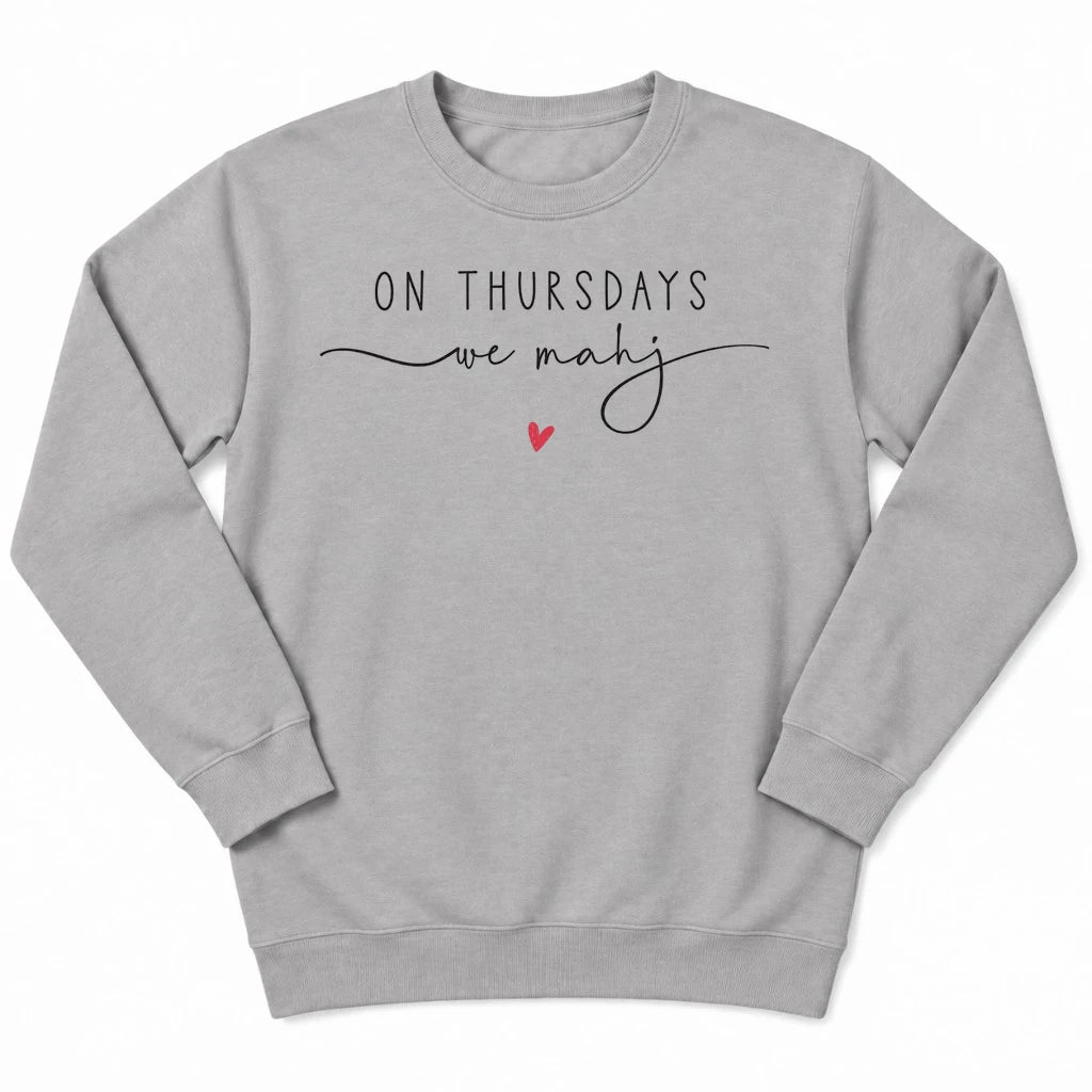 On Thursdays we mahj Sweatshirt