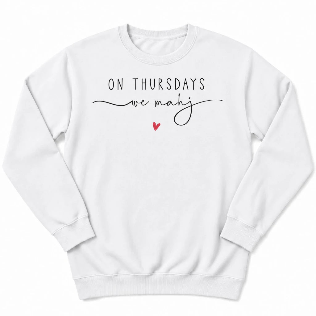 On Thursdays we mahj Sweatshirt