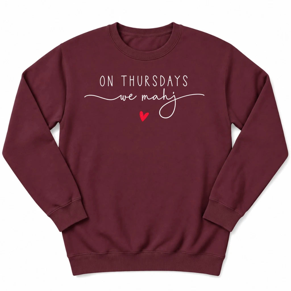 On Thursdays we mahj Sweatshirt